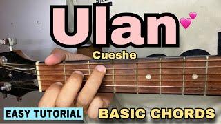 Ulan - Cueshe (EASY GUITAR TUTORIAL for Beginners)