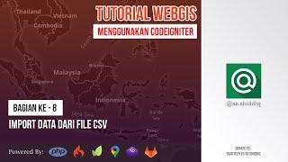 Tutorial Webgis Codeigniter #PART 8 - Import data dari file CSV