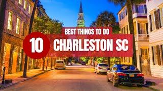 Top 10 Things to Do in Charleston South Carolina!