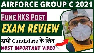 31 August Pune Lohegaon HKS Exam Review | New Update IAF | Airforce Group C civilian 2021