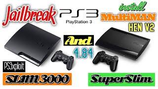 Jailbreak PS3 Super Slim and 3000 4.84 With HEN v2 And install MultiMAN