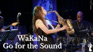 Go for the Sound - WaKaNa Live at BLUES ALLEY JAPAN