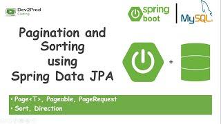 Pagination and Sorting | Spring Data JPA | Spring Boot | Dev2Prod Coding