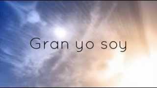 El gran yo soy (Letra) En espíritu y en verdad 