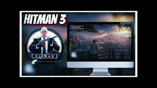 HOW to GET HITMAN 3 PC / Laptop DOWNLOAD TUTORIAL 2024 No Charge