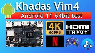 Khadas VIM4. Flawless 4K 60. Android 11 64bit version released.