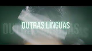 Bárbara Tinoco - Outras Línguas (Letra)