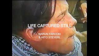 Harun Farocki & Hito Steyerl | Life Captured Still | 2020