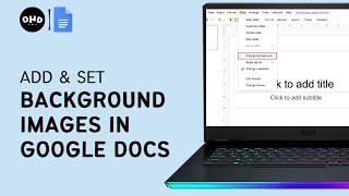 How to Add and Set a Background Image in Google Docs (2023)