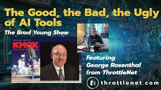 George Rosenthal on BradYoung KMOX Feb 8: The Good, The Bad, The Ugly of AI Tools