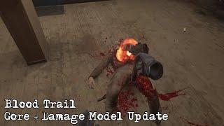 Blood Trail - Gore + Damage Model Update (Demonstration)