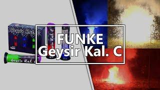 FUNKE GEYSIR KALIBER C | Im Test | Pyro's GER