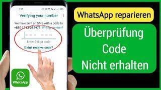 So beheben Sie, dass der WhatsApp-Bestätigungscode nicht erhalten wird