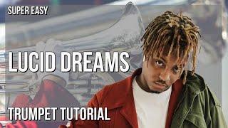 SUPER EASY: How to play Lucid Dreams  by Juice Wrld on Trumpet (Tutorial)