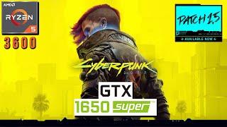 Cyberpunk 2077 - Benchmark | Ryzen 5 3600 + 16GB RAM + GTX 1650 SUPER