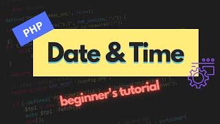 Date and Time in PHP | PHP Tutorial for Beginners | Ep 8
