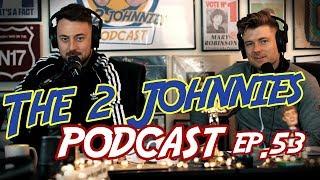 The 2 Johnnies Podcast | Ep.53 | Clubs, Pubs and Charlie Landsborough