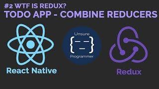 #2 TODO APP Redux | React Native | UI & COMBINE REDUCERS