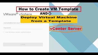 How to Create Template and Deploy new VM from template in Vsphere Web Client