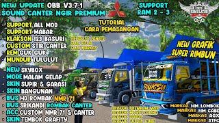 NEW UPDATE OBB V3.7.1 ‼️ SOUND CANTER NGIR PREMIUM | FULL FITUR & FULL MARKAS | SUPPORT RAM 2 - 3