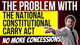 The Problem With The National Constitutional Carry Act