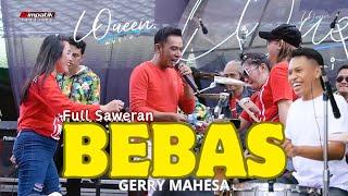 BEBAS - GERRY MAHESA. LQueen Music ft Faris Kendang