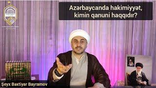 Azərbaycanda hakimiyyət, kimin qanuni haqqıdır? 1