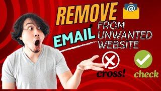 How to remove email from unwanted websites | cross check | real or fake | how to?