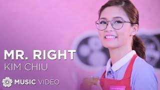 Mr. Right - Kim Chiu (Music Video)