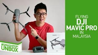 Flying DJI Mavic Pro In Malaysia | smashpop