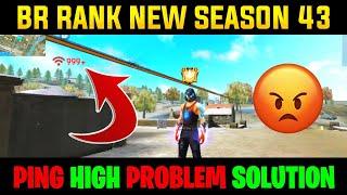 How To Solve High Ping Problem In Free Fire || Br Rank New Season 43 High Ping Problem Solve