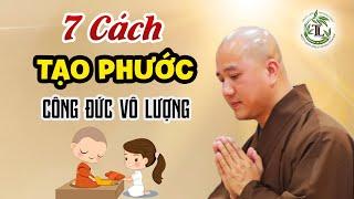 7 Cách Tạo Phước trong cuộc sống mỗi ngày - Thầy Thích Pháp Hòa