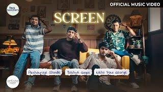 Screen Official Music Video I Akshayraje Shinde | Bibhuti Gogoi | Nikhil Paul George