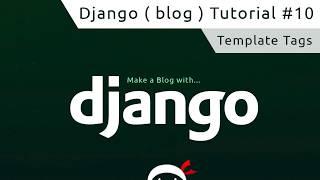 Django Tutorial #10 - Template Tags