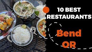 10 Best Restaurants in Bend, Oregon (2022) - Top places the locals eat in Bend, OR.