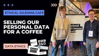 We SOLD our DATA for a cappuccino  | The Ethical Dilemma Café in Manchester | Mozilla Festival 2022