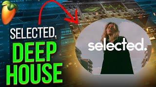 How To Selected. Deep House in 2024 [FL Studio Production Tutorial]