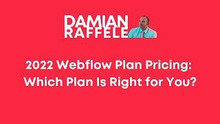 2022 Webflow Pricing: Which Plan Is Right for You?