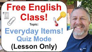 Let's Learn English! Topic: Everyday Items Quiz Mode! ️ (Lesson Only)