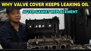 THIS IS WHY VALVE COVER KEEPS LEAKING OIL AFTER GASKET REPLACEMENT