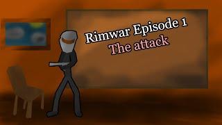 Rimwar episode 1: The Attack