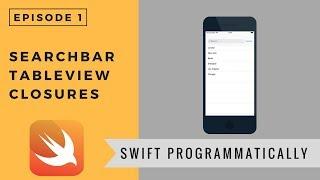 Swift 4: Your First App Programmatically | EP. 1 - TableView, SearchBar, AutoLayout, Closures