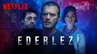 Ederlezi | Yakamoz S-245 | Netflix