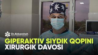 Giperaktiv siydik qopini xirurgik davosi (4K)