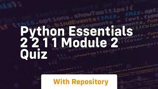 Python essentials 2 2 1 1 module 2 quiz