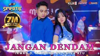 LAILA AYU KDI ft IRWAN D'ACADEMY - JANGAN DENDAM - SIMPATIK MUSIC