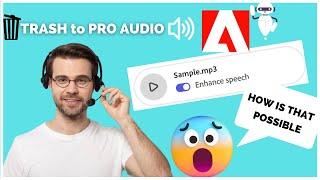 Adobe AI: Turn Trash Audio Into Pro Quality Studio Audio using AI (2023)