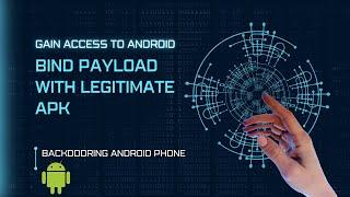 Bind Payload with a legitimate App (Backdooring Android)