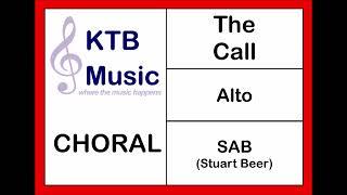 The Call (Stuart Beer) SAB Choir [Alto Part Only]