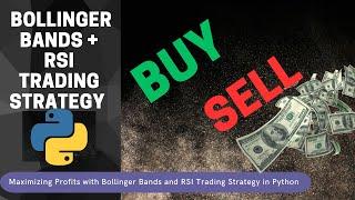 Build a Bollinger Bands and RSI Trading Strategy Using Python
